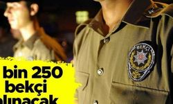 3 bin 250 erkek Çarşı ve Mahalle Bekçisi alınacak