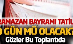 Bayram tatili 9 gün mü olacak