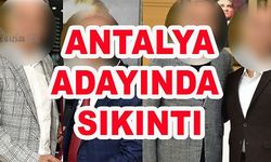 Sıddık Bey Yazdı; Seçimler Yaklaşırken Antalya Belediye Başkan Adayında Sıkıntı