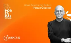 Altın Portakal'da Jüri Başkanı Ferzan Özpetek