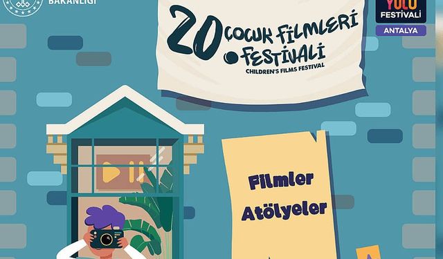 ANTALYA'DA 20. ÇOCUK FİLMLERİ FESTİVALİ