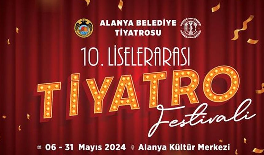 6 Mayısta  Tiyatro Festivali Başlıyor.